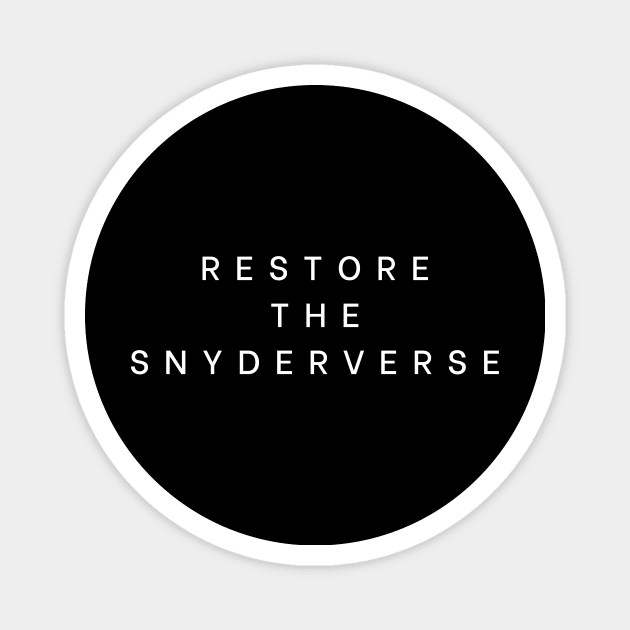 Restore the Snyderverse Magnet by Red Roof Designs